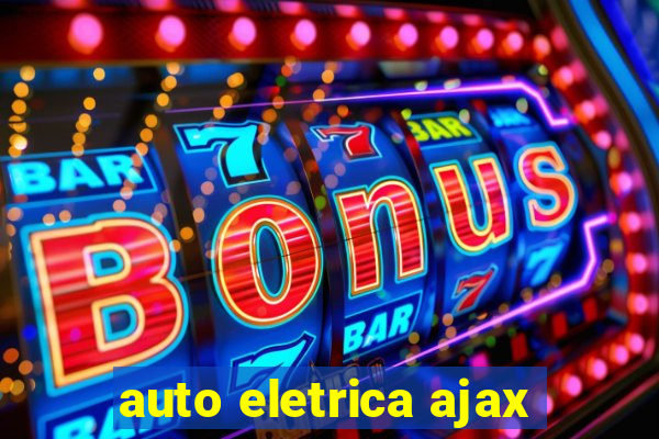 auto eletrica ajax